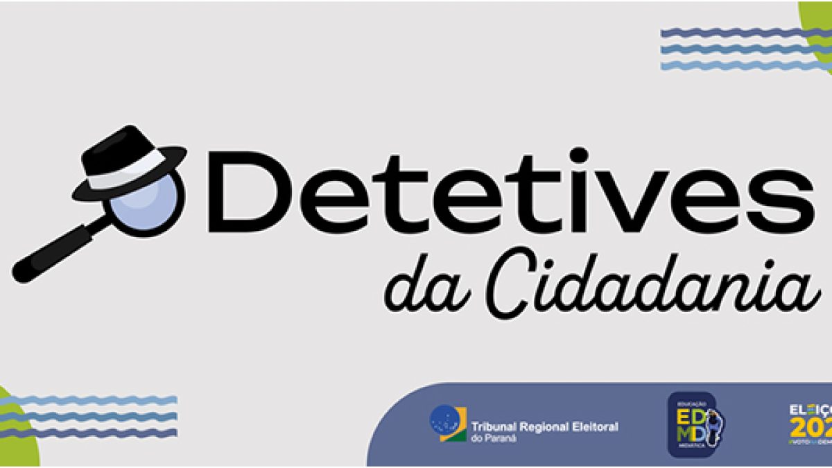 TRE-PR lança projeto Detetives da Cidadania para estimular voto consciente e combater fake news