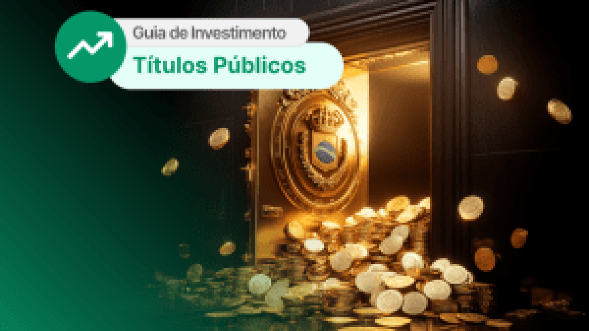 Títulos públicos: veja opções para lucrar acima da Selic com o menor risco de mercado