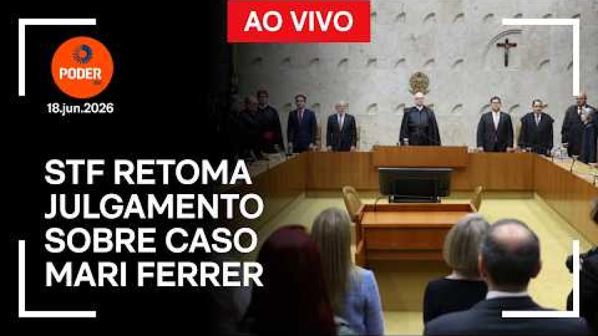 STF retoma julgamento sobre validade de provas no caso Mari Ferrer